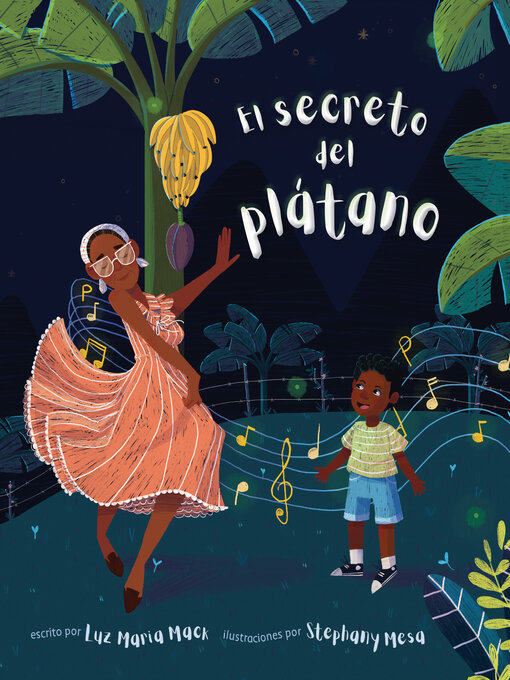 Title details for El secreto del plátano (The Secret of the Plátano) by Luz Maria Mack - Available